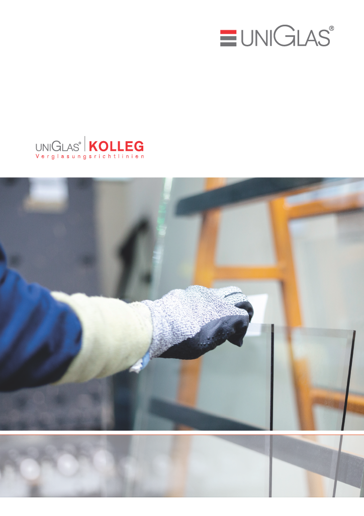 UNIGLAS® | KOLLEG - Verglasungsrichtlinien